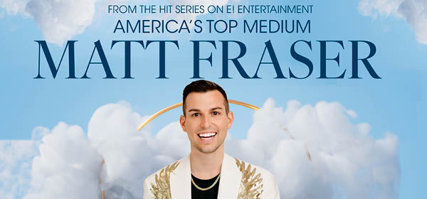 Matt Fraser: America's Top Psychic Medium